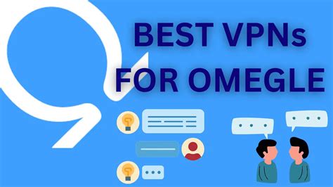 unblock omegle|5 Best Omegle VPNs in 2024 